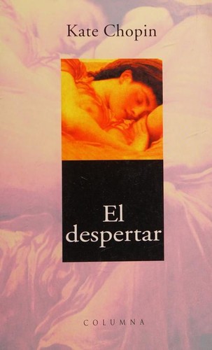 Kate Chopin: El despertar (Paperback, Catalan language, 2001, Columna)