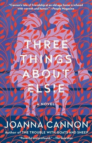 Cannon, Joanna (Psychiatrist): Three things about Elsie (2018, Scribner)