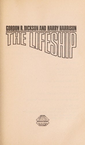 Harry Harrison, Gordon R. Dickson: The Lifeship (Paperback, 1985, Baen)
