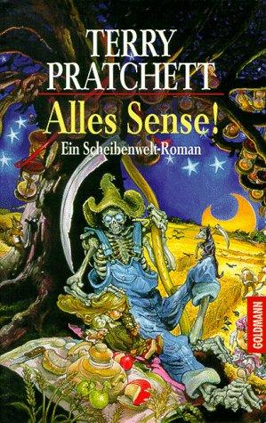 Terry Pratchett: Alles Sense. Ein Scheibenwelt- Roman. (Paperback, German language, 1998, Goldmann)