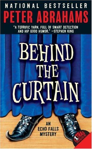 Peter Abrahams: Behind the Curtain (Paperback, 2007, HarperTrophy)