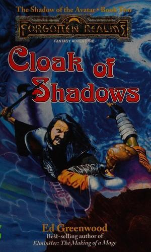 Ed Greenwood: Cloak of shadows - The shadows of the Avatar. (1995)