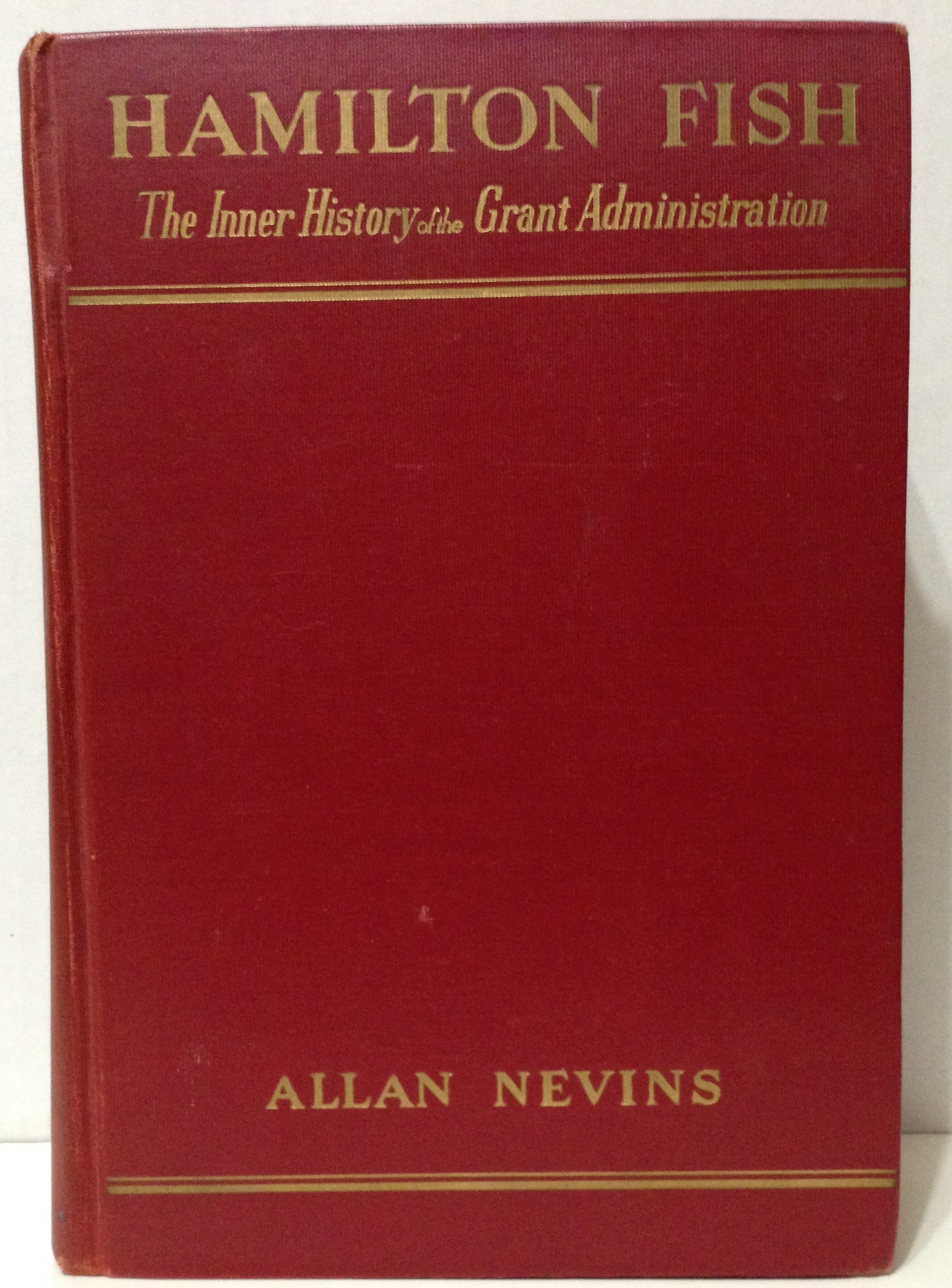 Allan Nevins: Hamilton Fish (Hardcover, 1936, Dodd Mead)