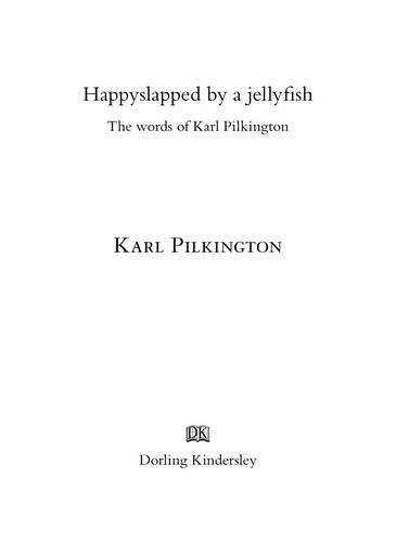 Karl Pilkington: Happyslapped by a jellyfish (2007)