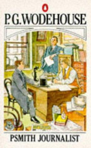 P. G. Wodehouse: Psmith Journalist (Paperback, 1970, Penguin (Non-Classics))