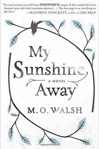 M.O. Walsh: My Sunshine Away