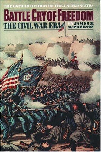 James M. McPherson: Battle cry of freedom (1988, Oxford University Press)