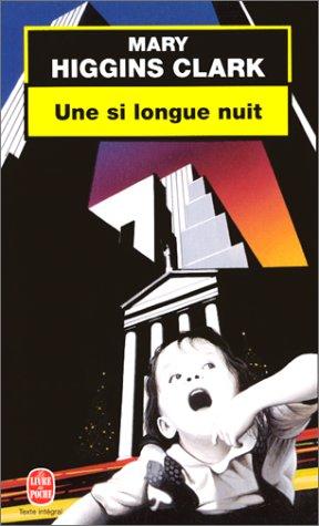 Mary Higgins Clark: Une si longue nuit (Paperback, French language, 2000, LGF)