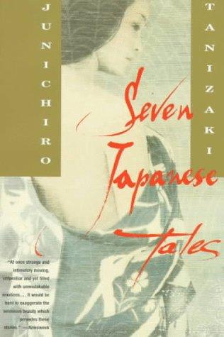 Jun'ichirō Tanizaki: Seven Japanese Tales (1996, Vintage Books)