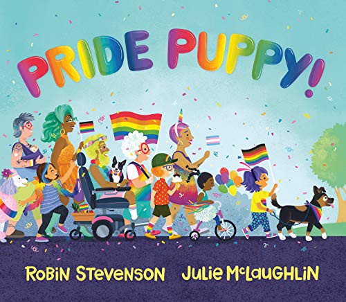 Robin Stevenson, Julie McLaughlin: Pride Puppy! (Hardcover, 2021, Orca Book Publishers)