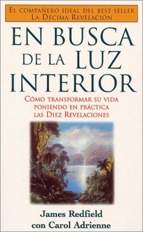 James Redfield, Carol Adrienne: En busca de la luz interior (Paperback, Spanish language, 1997, Atlantida)