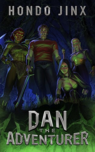 Hondo Jinx: Dan the Adventurer (2018, Independently Published)