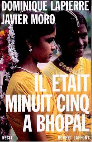 Dominique Lapierre, Javier Moro: Il Etait Minuit Cinq a Bhopal (Paperback, French language, 2001, French & European Pubns)