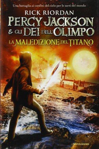 Rick Riordan: Percy Jackson e gli dei dell'Olimpo : la maledizione del Titano (Italian language, 2011)
