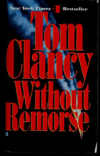 Tom Clancy: Without remorse (1994, Berkley Books)