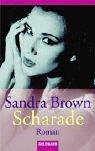 Sandra Brown: Scharade. (Paperback, German language, 1995, Goldmann)