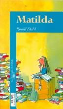 Roald Dahl: Matilda (Spanish Text). (1989, Alfaguara)