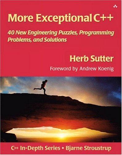 Herb Sutter: More exceptional C++ (2002, Addison-Wesley)