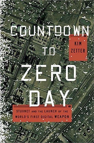 Kim Zetter: Countdown to Zero Day (2015, Crown Publishing Group)