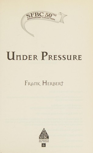Frank Herbert: Under Pressure (The Dragon in the Sea) (SFBC 50th Anniversary Collection) (Hardcover, 2003, SFBC)
