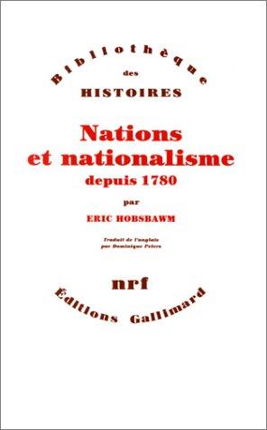 Eric Hobsbawm: Nations et nationalisme depuis 1780 (Paperback, 1992, Gallimard)