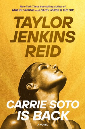 Taylor Jenkins Reid: Carrie Soto Is Back (Hardcover, Ballantine Books)