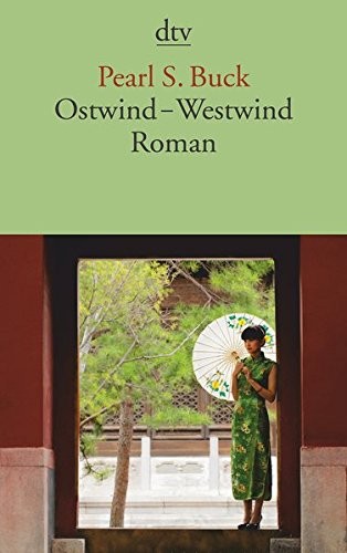 Pearl S. Buck: Ostwind - Westwind (Paperback, 2013, dtv Verlagsgesellschaft)