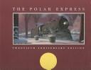 Chris Van Allsburg: The Polar Express Sam's Edition (2006, Houghton Mifflin)
