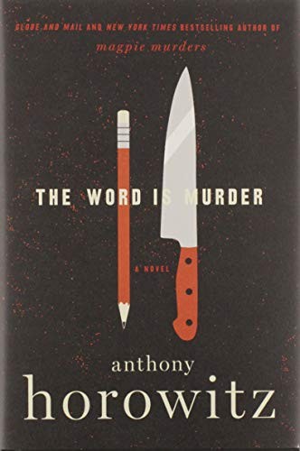 The Word Is Murder (Hardcover, 2018, HarperCollins Publishers)