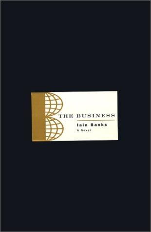 Iain M. Banks: The Business  (Hardcover, 1999, Simon & Schuster)