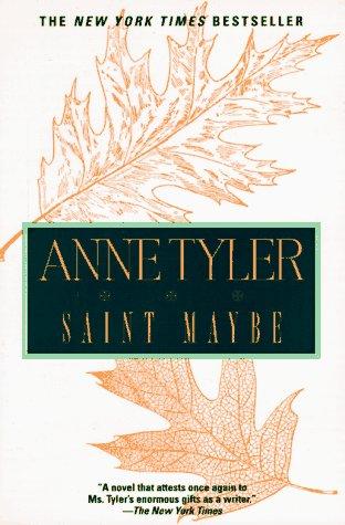 Anne Tyler: Saint Maybe (1996, Ballantine Books)