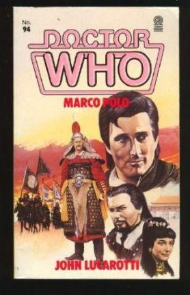 John Lucarotti, John Lucarotti: Doctor Who-Marco Polo (1985, W.H. Allen)