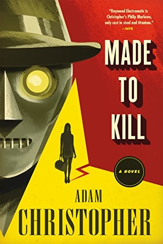 Adam Christopher: Made to Kill (Paperback, 2016, Tor Books)