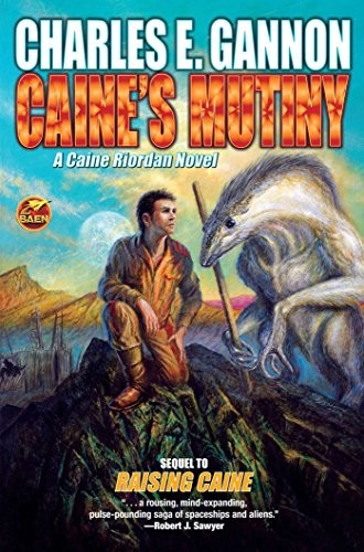 Charles E Gannon: Caine's Mutiny (4) (Caine Riordan) (Paperback, 2017, Baen)