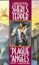 Sheri S. Tepper: A plague of angels (1993, Bantam Books)