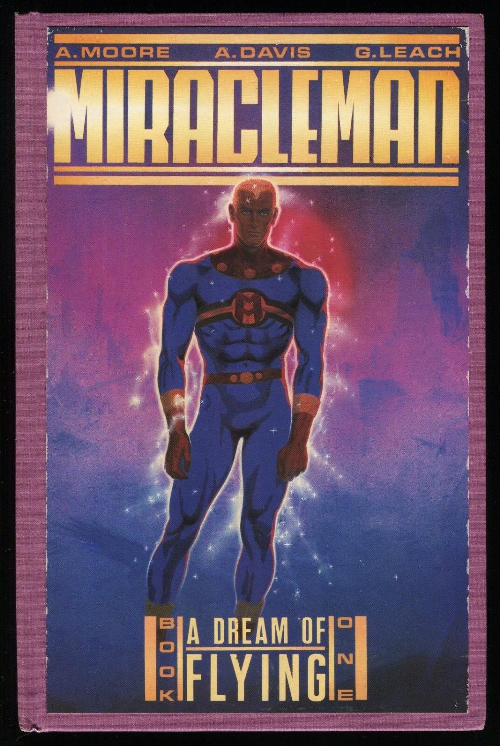 Alan Moore, Garry Leach, Alan Davis: Miracleman Book One (Hardcover, 1990, Eclipse Books)