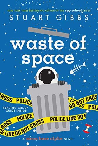 Stuart Gibbs: Waste of Space (Paperback, 2019, Simon & Schuster Books for Young Readers)