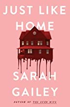 Sarah Gailey: Just Like Home (2022, Doherty Associates, LLC, Tom, Tor Books)