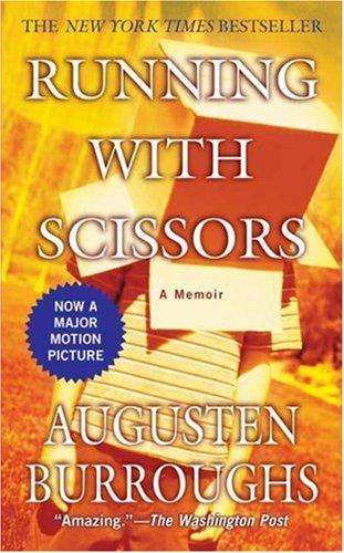 Augusten Burroughs: Running with Scissors (Paperback, 2006, St. Martin's Paperbacks)