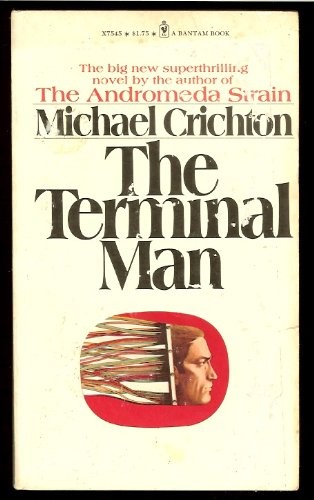 Michael Crichton: The Terminal Man (Paperback, 1973, Warner Brothers (Bantam))