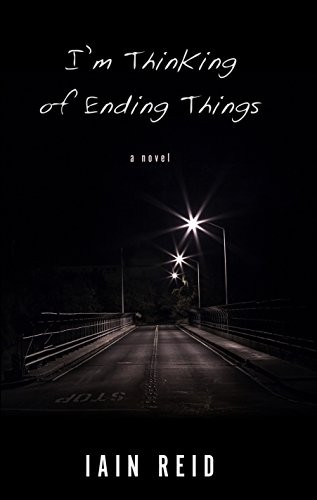 Iain Reid: Im Thinking Of Ending Things (Hardcover, 2016, Thorndike Press Large Print)
