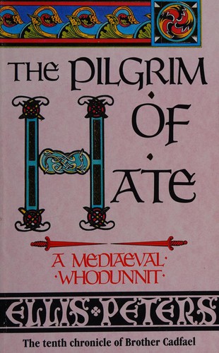 Edith Pargeter: The pilgrim of hate. (1993, Warner)