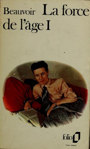 Simone de Beauvoir: La force de l'âge (French language, 1960, Gallimard)