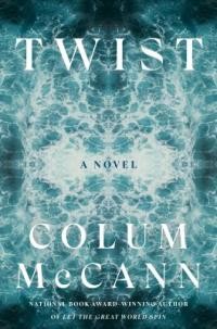 Colum McCann: Twist (EBook, english language, 2025, Random House)