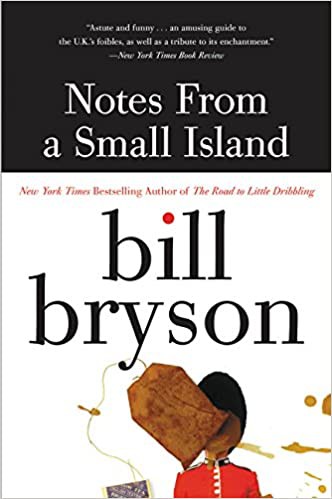 Bill Bryson: Notes from a Small Island (Paperback, 2001, William Morrow)