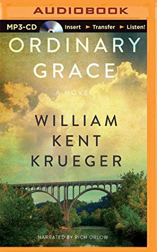 William Kent Krueger, Rich Orlow: Ordinary Grace (AudiobookFormat, 2015, Recorded Books on Brilliance Audio)