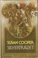 Susan Cooper, Alex Jennings: Silverträdet (Hardcover, Swedish language, 1988, Bonniers juniorförl.)