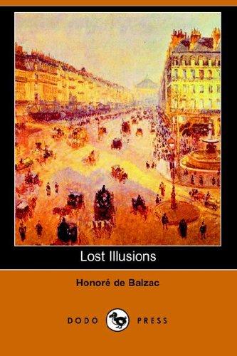 Honoré de Balzac, George Saintsbury: Lost Illusions (Paperback, 2006, Dodo Press)