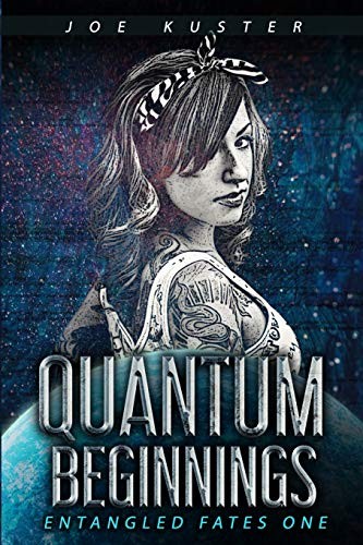 Joe Kuster: Quantum Beginnings (Paperback, 2019, Independently published)