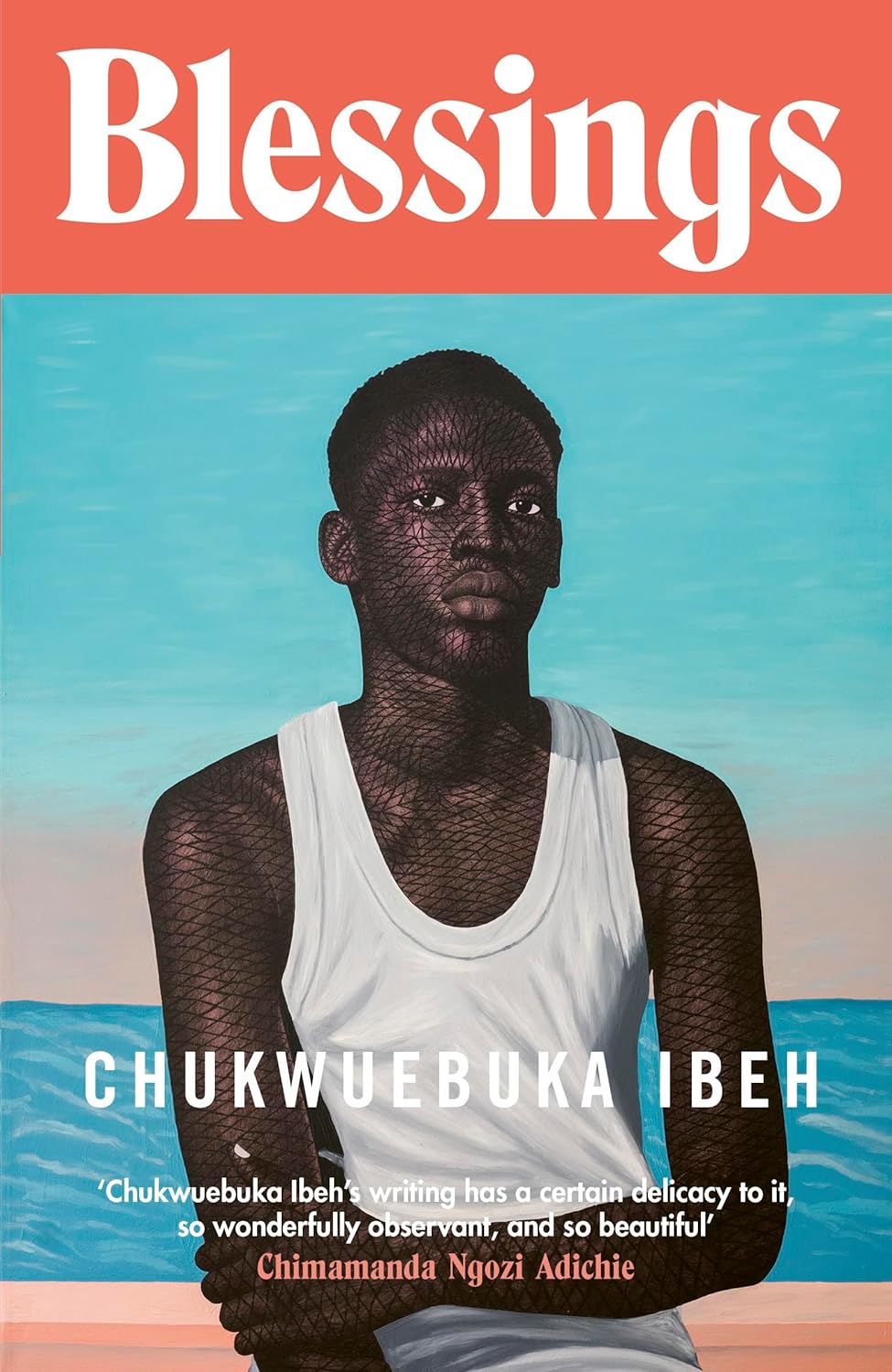 Chukwuebuka Ibeh: Blessings (2024, Knopf Doubleday Publishing Group)